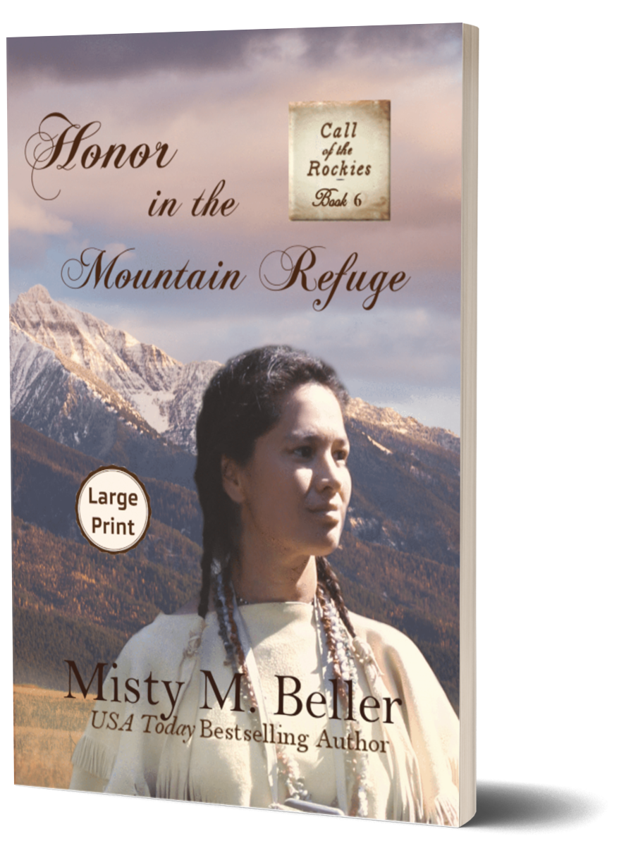 Honor in the Mountain Refuge (Call of the Rockies series Book 6)
