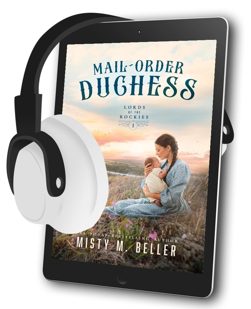 Mail-Order Duchess (Lords of the Rockies Book 1)