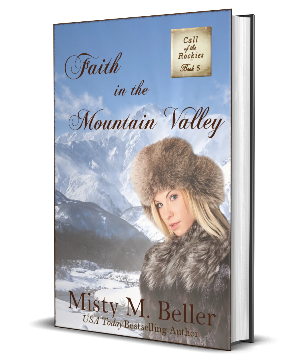 Faith in the Mountain Valley (Call of the Rockies series Book 5)