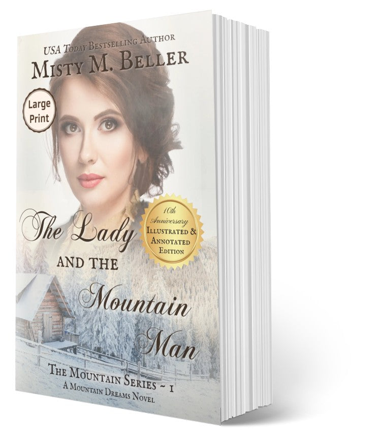 The Lady and the Mountain Man - 10th Anniversary Edition! (The Mountain Series Book 1)