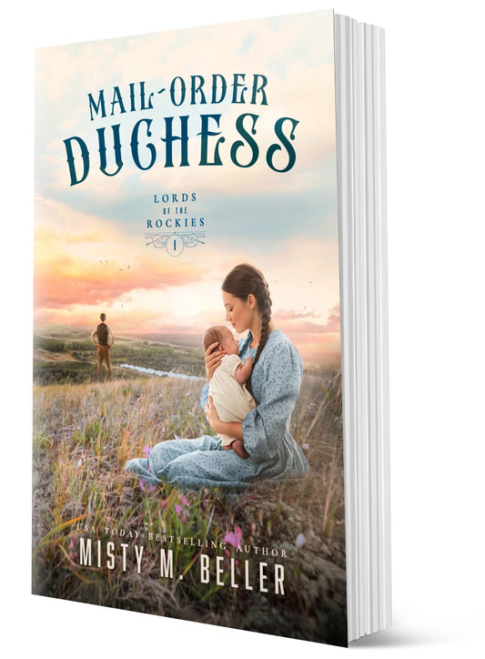 Mail-Order Duchess (Lords of the Rockies Book 1)