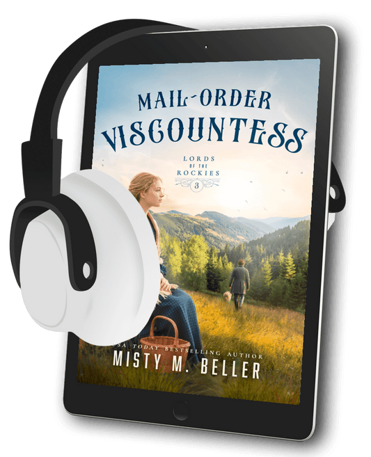 Mail-Order Viscountess (Lords of the Rockies Book 3)