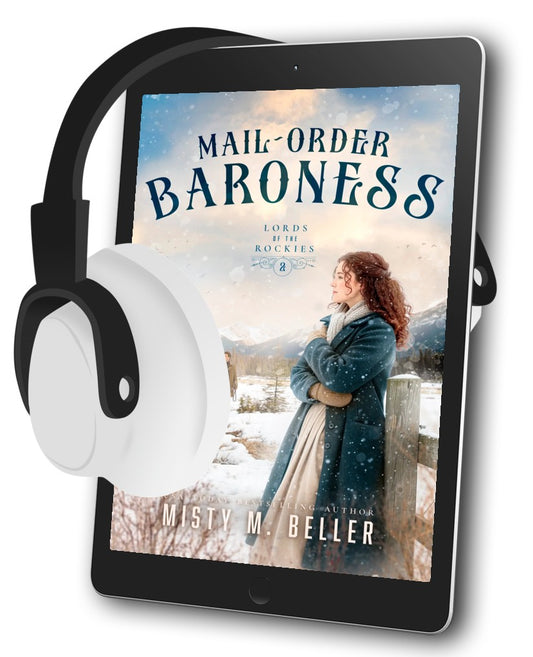 Mail-Order Baroness (Lords of the Rockies Book 2)