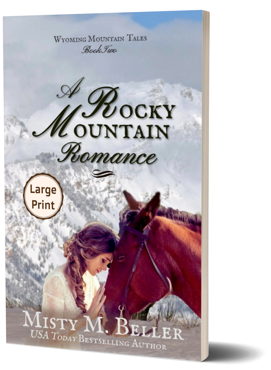 A Rocky Mountain Romance (Wyoming Mountain Tales series Book 2)