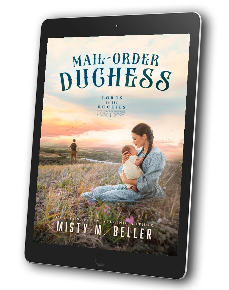 Mail-Order Duchess (Lords of the Rockies Book 1)