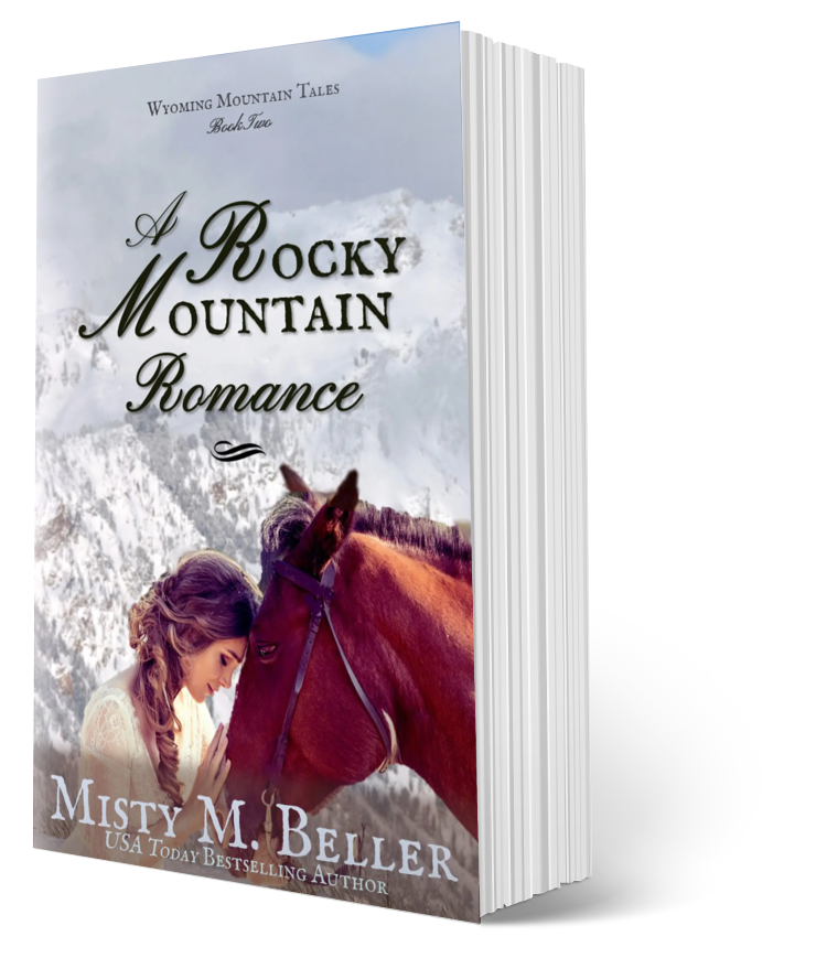 A Rocky Mountain Romance (Wyoming Mountain Tales series Book 2)