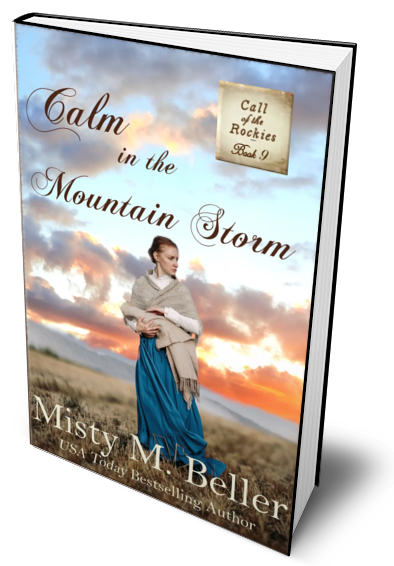 Calm in the Mountain Storm (Call of the Rockies series Book 9)