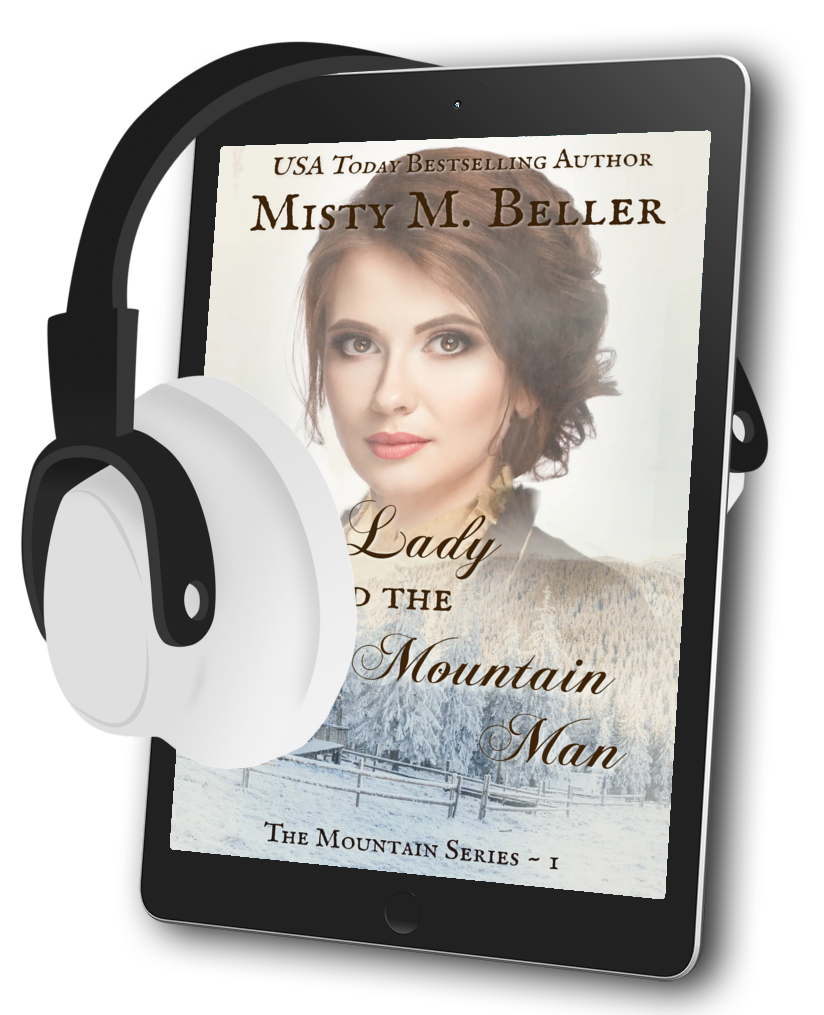 The Lady and the Mountain Man - 10th Anniversary Edition! (The Mountain Series Book 1)