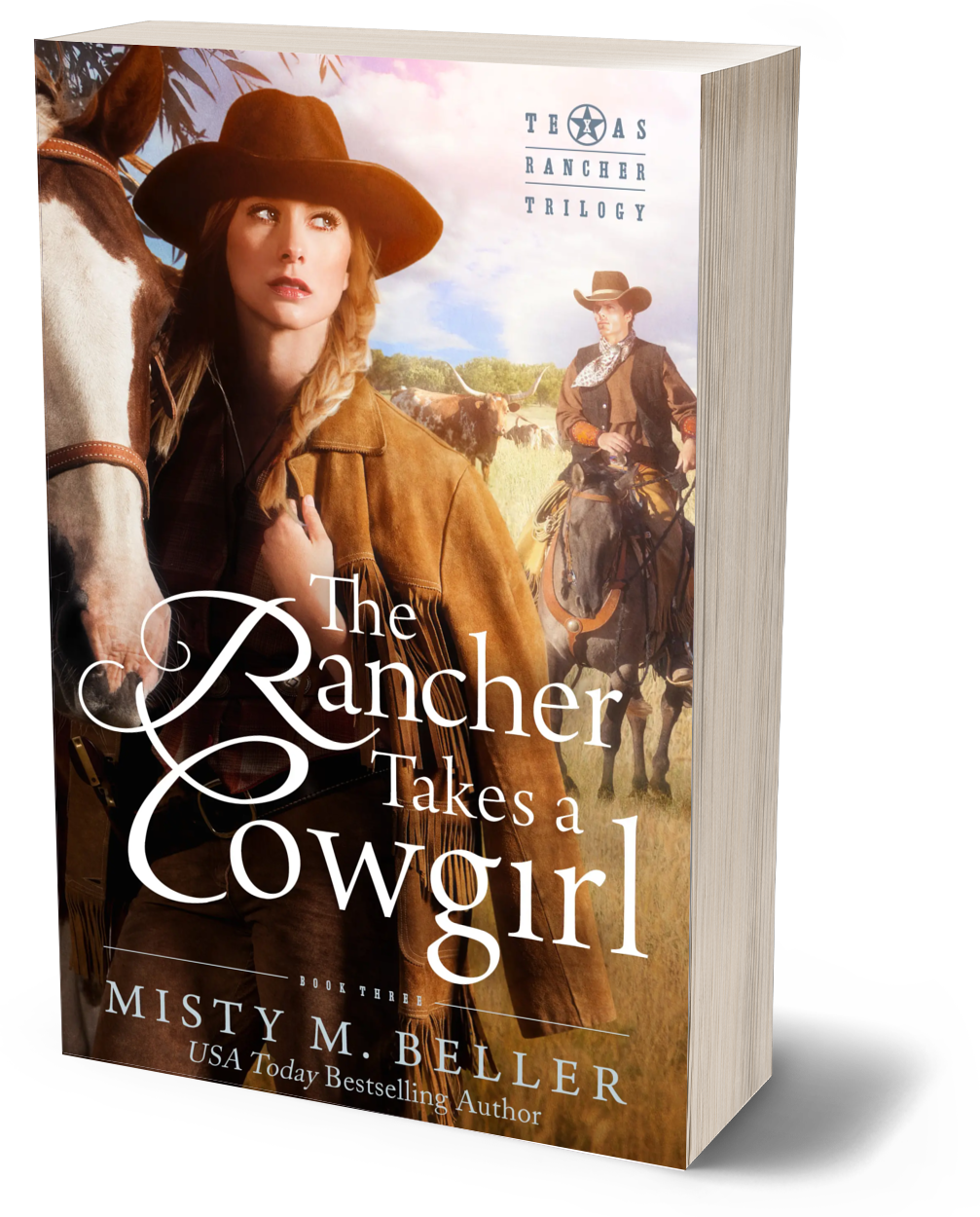 The Rancher Takes a Cowgirl (Texas Rancher Trilogy Book 3)