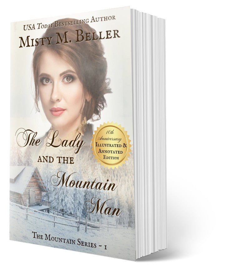 The Lady and the Mountain Man - 10th Anniversary Edition! (The Mountain Series Book 1)