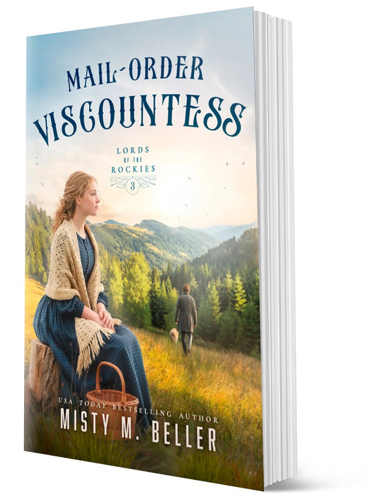 Mail-Order Viscountess (Lords of the Rockies Book 3)