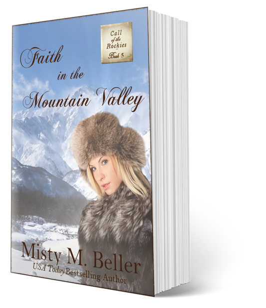 Faith in the Mountain Valley (Call of the Rockies series Book 5)